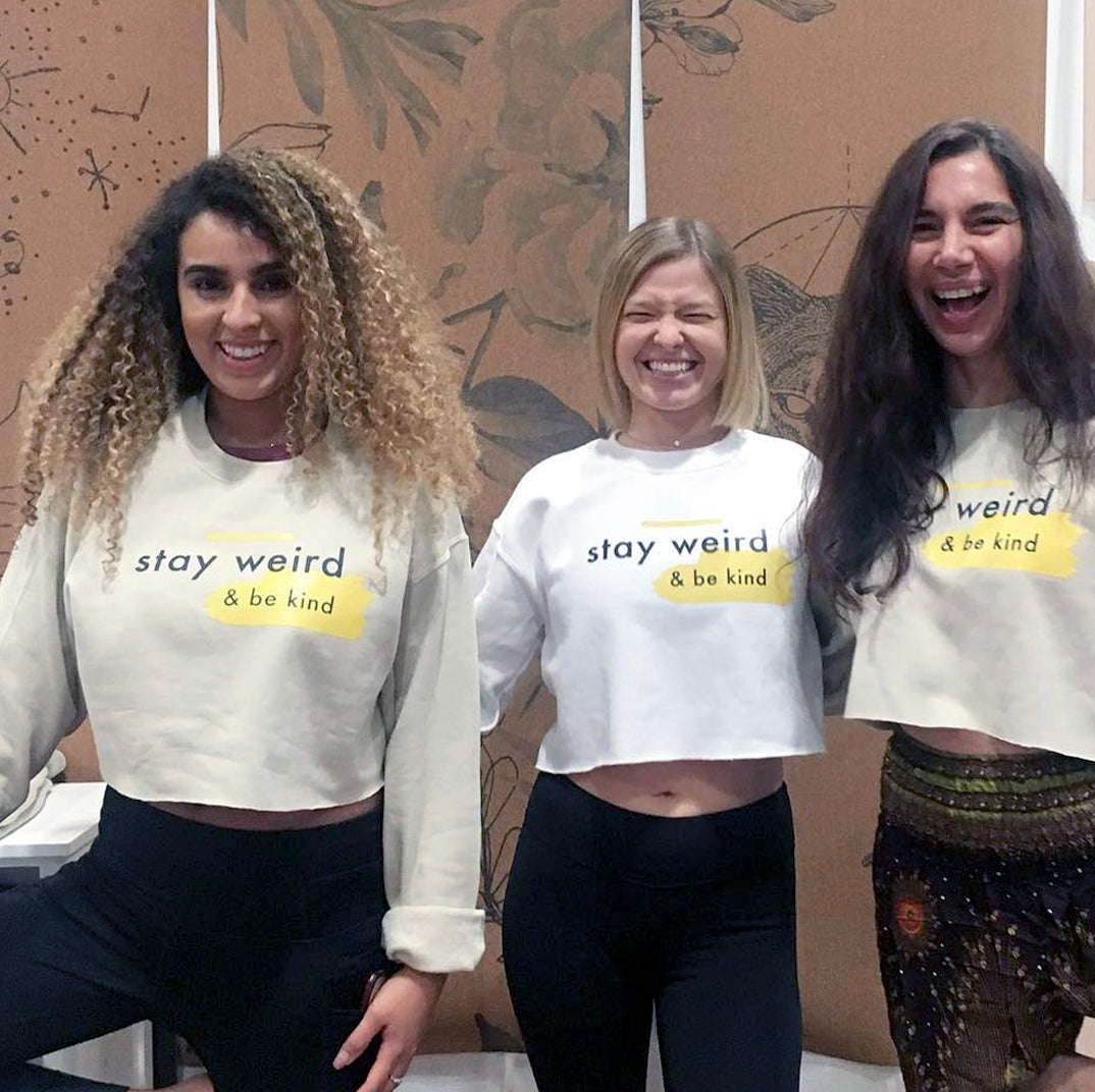 Stay Weird & Be Kind Sweatshirt - Scoria