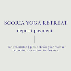 Scoria Yoga Retreat - Deposit or Other Payment *Do not add discounts at checkout*